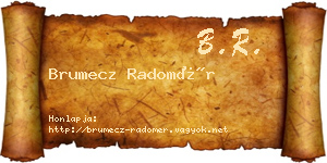 Brumecz Radomér névjegykártya